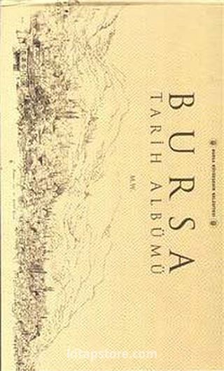 Bursa Tarih Albümü