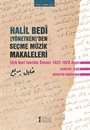 Halil Bedi (Yönetken)'den Seçme Müzik Makaleleri