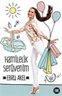 Hamilelik Serüvenim