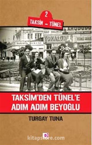 Taksim'den Tünel'e Adım Adım Beyoğlu