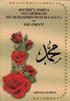 Seyyidü'l Enbiya Ve'l Mürselin Hz. Muhammed Mustafa (s.a.v.) ve Ehl-i Beyt'i