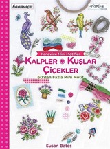 Kanaviçe Mini Motifler / Kalpler-Kuşlar-Çiçekler