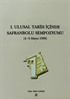 I.Ulusal Tarih İçinde Safranbolu Sempozyumu (4-6 Mayıs 1999)