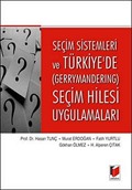 Seçim Sistemleri ve Türkiye'de (Gerrymandering) Seçim Hilesi Uygulamaları