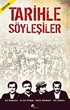 Tarihle Söyleşiler 1