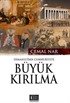 Osmanlı'dan Cumhutiyet'e Büyük Kırılma