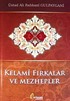 Kelami Fırkalar ve Mezhepler