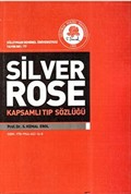Silver Rose Kapsamlı Tıp Sözlüğü