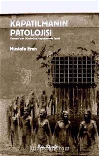 Kapatılmanın Patolojisi
