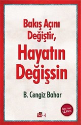 Bakış Açını Değiştir, Hayatın Değişsin