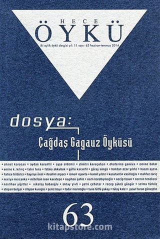 Yıl:11 Sayı:63 Haziran-Temmuz 2014 Hece Öykü İki Aylık Öykü Dergisi