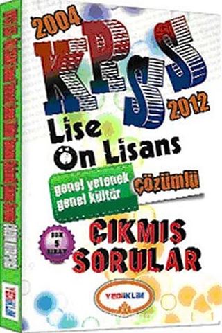 2004-2012 KPSS Lise Ön Lisans Genel Yetenek Genel Kültür Çözümlü Çıkmış Sorular