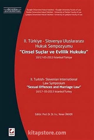 II. Türkiye Slovenya Uluslararası Hukuk Sempozyumu, Cinsel Suçlar ve Evlilik Hukuku