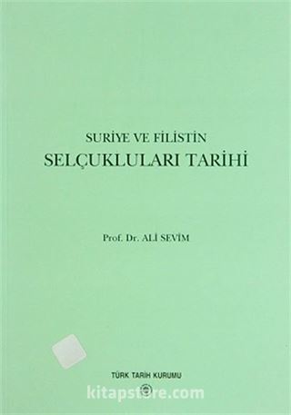 Suriye ve Filistin Selçukluları Tarihi