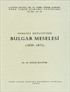 Osmanlı Devleti'nde Bulgar Meselesi (1850-1875)