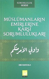 Müslümanların Emirlerine Karşı Sorumlulukları