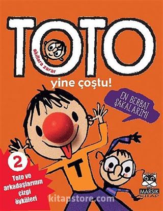 Akıllara Zarar Toto -2 / Yine Coştu