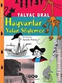 Hayvanlar Yalan Söylemez / Sokak Ansiklopedisi