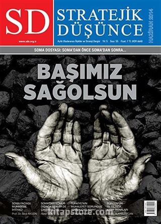 SD Stratejik Düşünce Aylık Uluslararası İlişkiler ve Strateji Dergisi Yıl:5 Sayı:55 Haziran 2014