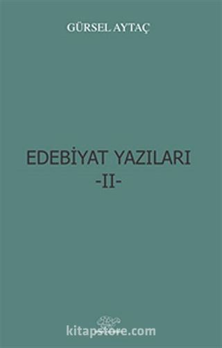 Edebiyat Yazıları -II