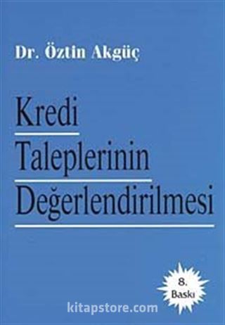 Kredi Taleplerinin Değerlendirilmesi