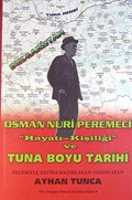Osman Nuri Peremeci / Hayatı Kişiliği ve Tuna Boyu Tarihi
