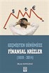 Geçmişten Günümüze Finansal Krizler (1619-2014)