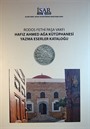 Rodos Fethi Paşa Vakfı Hafız Ahmed Ağa Kütüphanesi Yazma Eserler Kataloğu