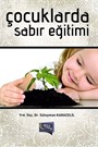 Çocuklarda Sabır Eğitimi