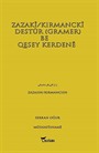 Zazaki-Kırmancki Destur (Gramer) Be Qesey Kerdene