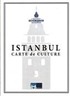 Istanbul Carte de Culture -L Histoire Vous Attend Dans Nos Musees