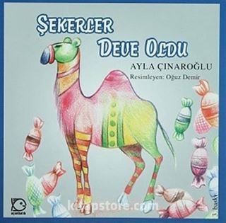 Şekerler Deve Oldu