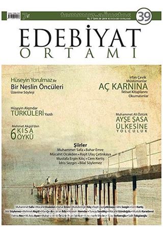 Edebiyat Ortamı Dergi Sayı:39 Temmuz-Ağustos 2014