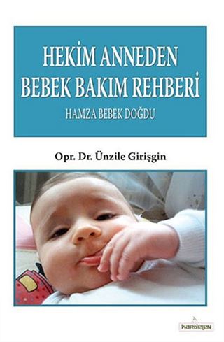 Hekim Anneden Bebek Bakım Rehberi