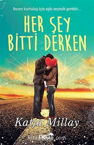 Her Şey Bitti Derken