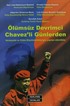 Ölümsüz Devrimci Chavez'li Günlerden