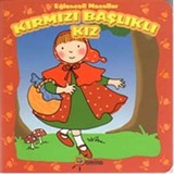 Kırmızı Başlıklı Kız / Eğlenceli Masallar