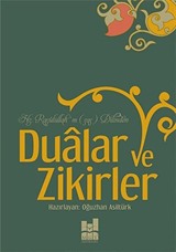Hz. Rasulüllah'ın (s.a.s) Dilinden Dualar ve Zikirler