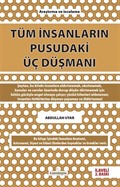 Tüm İnsanların Pusudaki Üç Düşmanı