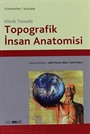 Klinik Temelli Topografik İnsan Anatomisi