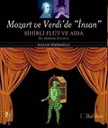 Mozart ve Verdi'de 'İnsan' (Özel Baskı)