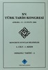 XV.Türk Tarih Kongresi 4.Cilt-1.Kısım Osmanlı Tarihi -A / Ankara:11-15 Eylül 2006 Kongreye Sunulan Bildiriler