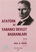 Atatürk ve Yabancı Devlet Başkanları Cilt III