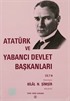 Atatürk ve Yabancı Devlet Başkanları Cilt III
