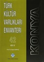 Türk Kültür Varlıkları Envanteri 42 Cilt / Konya (3 Cilt Takım)