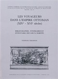 Les Voyageurs Dans L'Empire Ottoman (XIV-XVI Siecles)