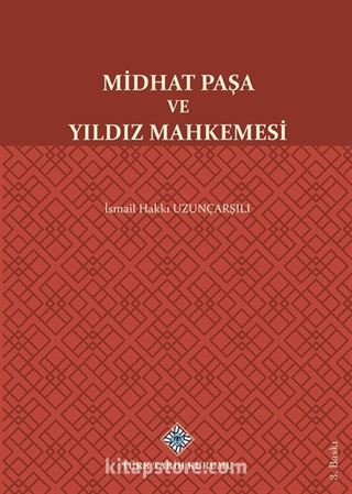 Midhat Paşa ve Yıldız Mahkemesi