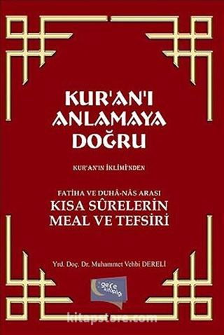 Kur'an-ı Anlamaya Doğru