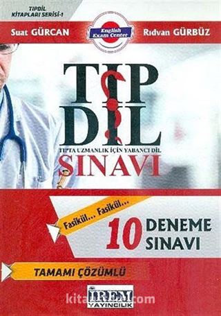 Tıpta Uzmanlık İçin Yabancı Dil Sınavı 10 Deneme Sınavı / Tıp Dil Kitaplar Serisi 1