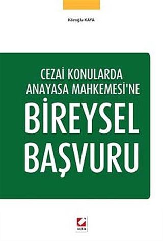 Cezai Konularda Anayasa Mahkemesi'ne Bireysel Başvuru